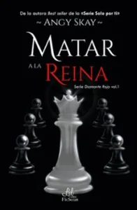 Matar a la Reina (Serie Diamante Rojo 1)
