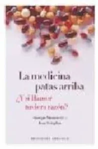 La Medicina Patas Arriba: ¿Y si Hamer Tuviera Razon?