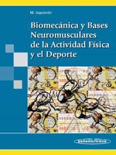 Biomecanica y Bases Neuromusculares de la Actividad Fisica y el D Eporte
